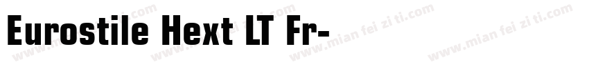 Eurostile Hext LT Fr字体转换